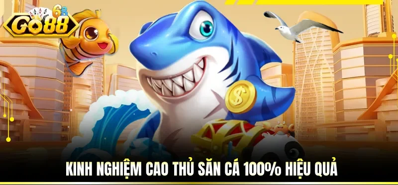 Cách Chơi Bắn Cá Luôn Thắng Bí Quyết Đạt Điểm Cao Liên Tục 4 Kinh nghiệm cao thủ săn cá 100% hiệu quả
