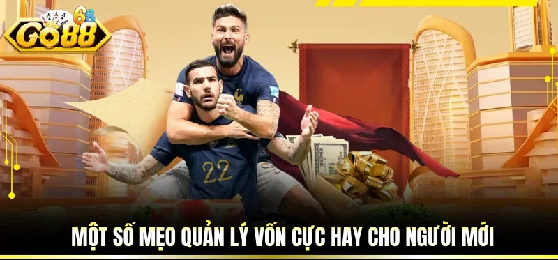 Soi Kèo Bóng Đá Chính Xác - Chinh Phục Đỉnh Cao Sân Cỏ 3 Một số mẹo quản lý vốn cực hay cho người mới