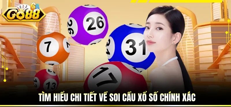 Soi Cầu Xổ Số Chính Xác - Cách Dự Đoán Hiệu Quả Từ GO88 1 Tìm hiểu chi tiết về soi cầu xổ số chính xác
