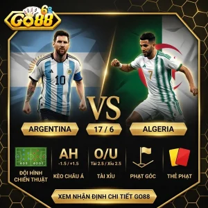 nhan dinh argentina vs algeria 17 6 go88 phan tich chuyen sau argentina vs algeria khac phuc lech mui gio ban do chien thuat va diem tua dau tu tai world cup 2026
